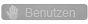 Benutzen